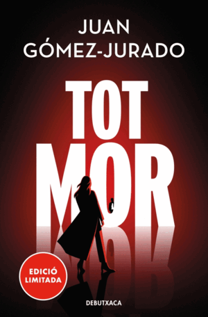 TOT MOR (NOVELA GOMEZ JURADO 3)