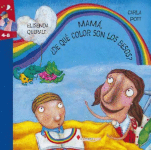 MAMÁ, ¿DE QUÉ COLOR SON LOS BESOS?