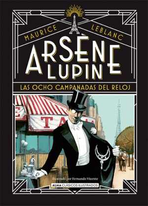 ARSENE LUPIN - LAS OCHO CAMPANADAS DEL RELOJ