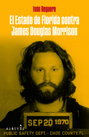 ESTADO DE FLORIDA CONTRA JAMES DOUGLAS MORRISON, EL