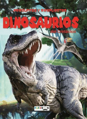 PREGUNTAS Y RESPUESTAS DINOSAURIOS