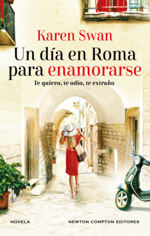 UN DÍA EN ROMA PARA ENAMORARSE. AUTORA BESTSELLER INTERNACIONAL. UNA CARTA SIN A