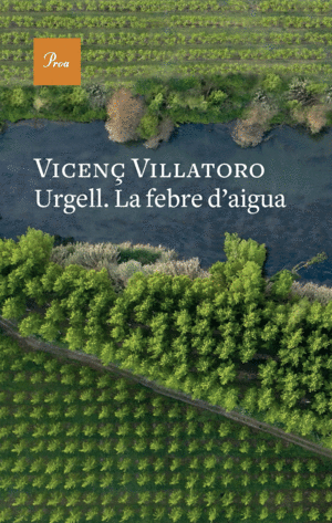 URGELL. LA FEBRE D'AIGUA