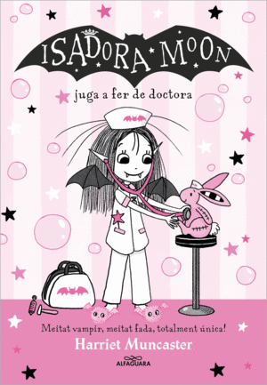 ISADORA MOON 13 JUGA A FER DE DOCTORA