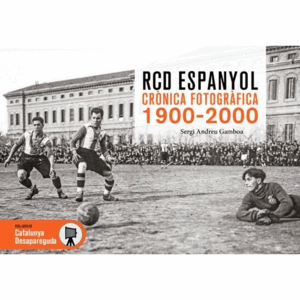 R.C.D. ESPANYOL. CRÒNICA FOTOGRÀFICA