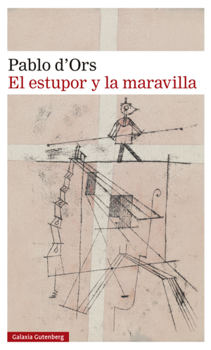ESTUPOR Y LA MARAVILLA, EL