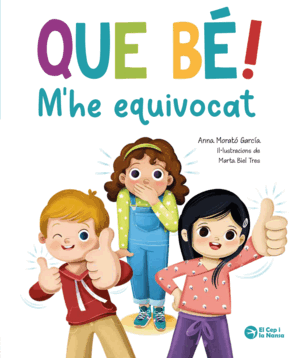 QUE BÈ, M'HE EQUIVOCAT!