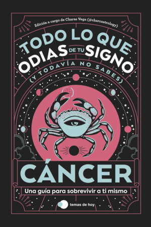 CANCER: TODO LO QUE ODIAS DE TU SIGNO Y TODAVIA NO