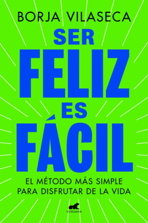 SER FELIZ ES FÁCIL