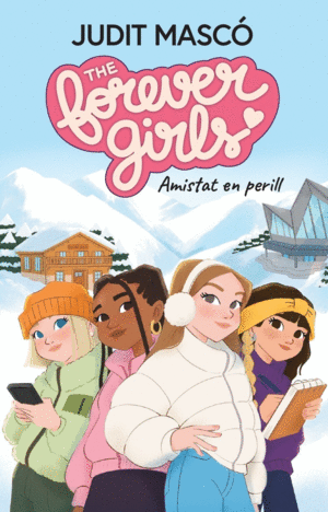 THE FOREVER GIRLS 1AMISTAT EN PERILL