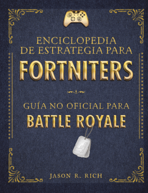 UNA ENCICLOPEDIA DE ESTRATEGIA PARA FORTNITERS