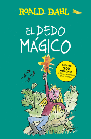 EL DEDO MÁGICO (COLECCIÓN ALFAGUARA CLÁSICOS)