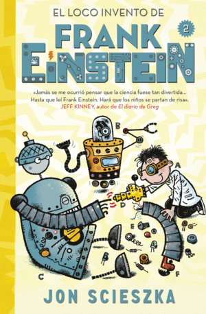 EL LOCO INVENTO DE FRANK EINSTEIN (SERIE FRANK EINSTEIN 2)