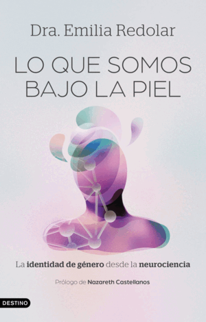 LO QUE SOMOS BAJO LA PIEL