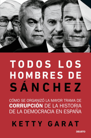 TODOS LOS HOMBRES DE SÁNCHEZ