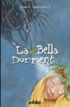 LA BELLA DORMENT