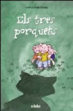 ELS TRES PORQUETS