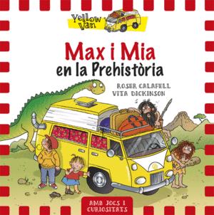 MAX I MIA EN LA PREHISTÒRIA