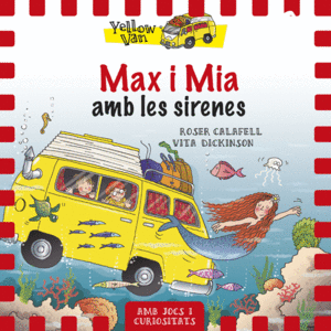 YELLOW VAN 5. MAX I MIA AMB LES SIRENES