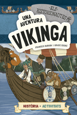 HISTORIONAUTES 3 UNA AVENTURA VIKINGA