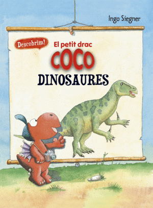 EL PETIC DRAC COCO DESCOBREIX ELS DINOSAURES