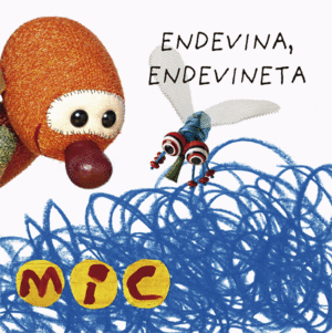 MIC 2 - ENDEVINA, ENDEVINETA