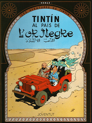 TINTÍN AL PAIS DE L'OR NEGRE