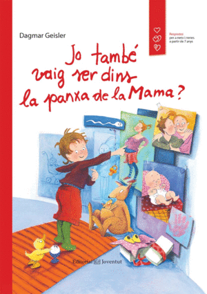 JO TAMBÉ VAIG SER DINS LA PANXA DE LA MAMA?