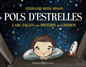 POLS D'ESTRELLES. CARL SAGAN I ELS MISTERIS DEL COSMOS