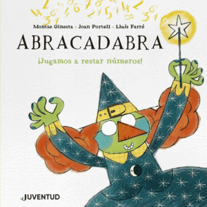 ABRACADABRA JUGAMOS A RESTAR NUMEROS