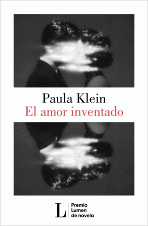 EL AMOR INVENTADO (PREMIO LUMEN 2026)