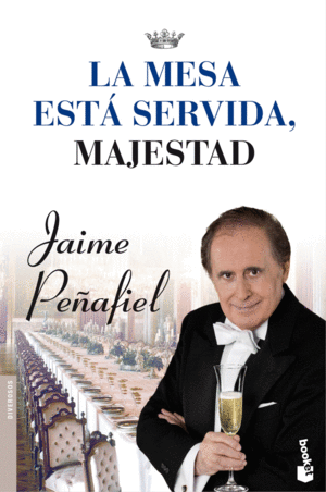 LA MESA ESTÁ SERVIDA, MAJESTAD