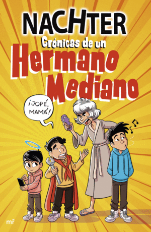 CRÓNICAS DE UN HERMANO MEDIANO