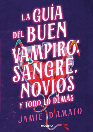 GUIA DEL BUEN VAMPIRO: SANGRE, NOVIOS Y
