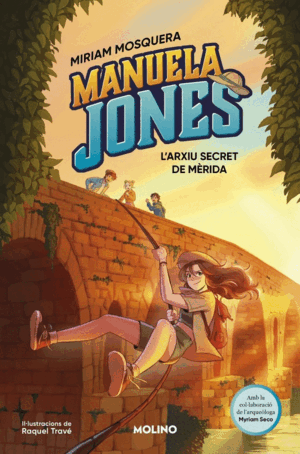 MANUELA JONES 4. L'ARXIU SECRET DE MÈRIDA