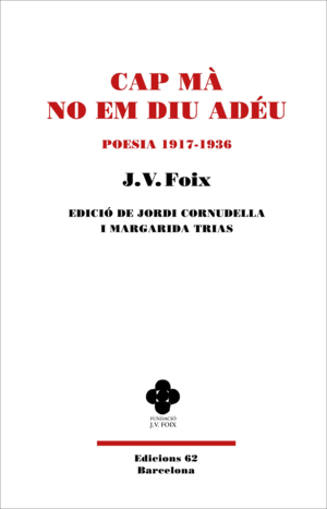 CAP MA NO EM DIU ADEU:POESIA 1917-1936