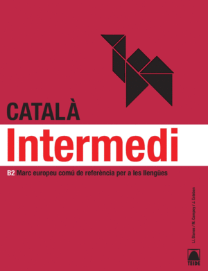CATALÀ INTERMEDI B2. CATALÀ PER ADULTS