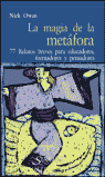 LA MAGIA DE LA METÁFORA. 77 RELATOS BREVES PARA EDUCADORES, FORMADORES Y PENSADO
