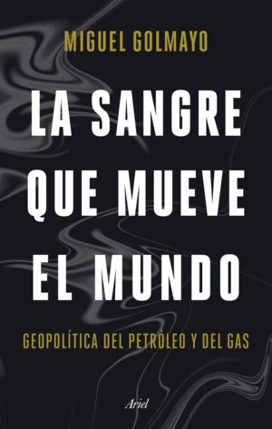 LA SANGRE QUE MUEVE EL MUNDO