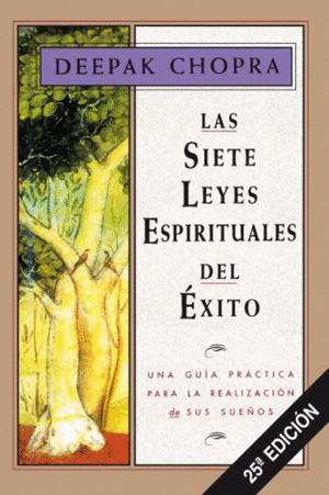 LAS SIETE LEYES ESPIRITUALES DEL ÉXITO