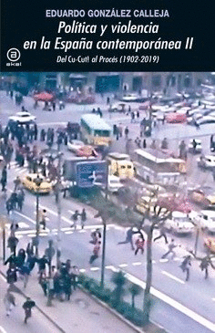 POLÍTICA Y VIOLENCIA EN LA ESPAÑA CONTEMPORÁNEA II