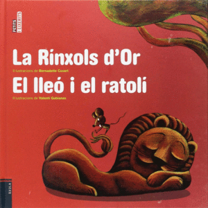 LA RÍNXOLS D'OR  EL LLEÓ I EL RATOLÍ