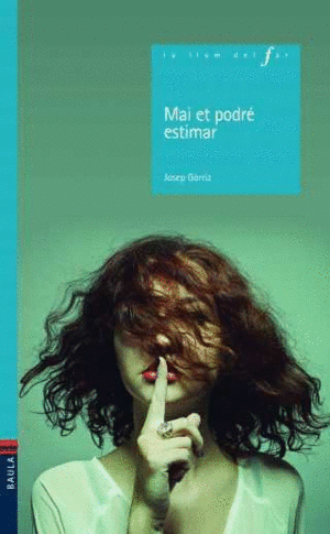 MAI NO ET PODRÉ ESTIMAR