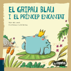 EL GRIPAU BLAU I EL PRÍNCEP ENCANTAT