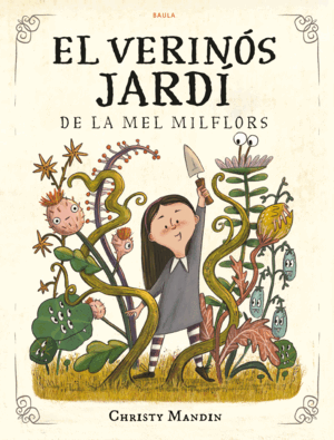 EL VERINOS JARDI DE LA MEL MILFLORSEL