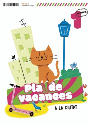 PLÀ DE VACANCES A LA CIUTAT 1R PRIMÀRIA