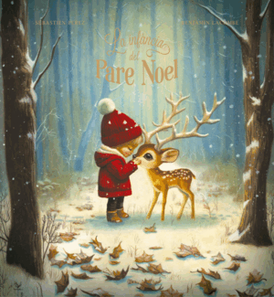 LA INFANCIA DEL PARE NOEL