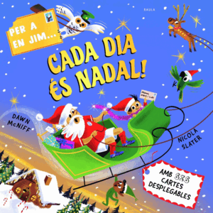 PER A EN JIM... CADA DIA ÉS NADAL!
