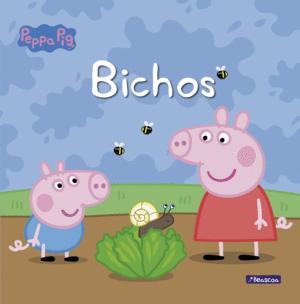 BICHOS (PEPPA PIG. PRIMERAS LECTURAS)