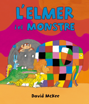 L'ELMER I EL MONSTRE (L'ELMER. ÀLBUM IL.LUSTRAT)